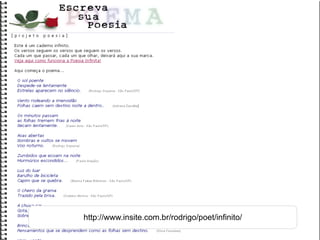 http://www.insite.com.br/rodrigo/poet/infinito/ 
