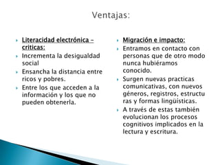 Aquí es donde nace la importancia de los interlocutores, sus roles y de  la literacidad electrónica que utilizan como código comunicativo. 