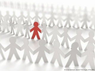 Amanda Hartmann, Speech Pathologist, ATIA 2015
 