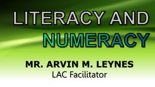 MR. ARVIN M. LEYNES
LAC Facilitator
 