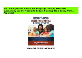 DOWNLOAD ON THE LAST PAGE !!!!
Download Here https://ebooklibrary.solutionsforyou.space/?book=0692886192 Successfully Use Storybooks to: Reduce Planning Time Easily Work in Groups Simultaneously Target Communication and Academic Goals Storybooks provide a platform to address academic needs and therapeutic goals simultaneously while accounting for social and cultural factors. This book is over 200 pages of templates, activity ideas, and materials you need to powerfully change how students tell stories. We all love using storybooks in intervention but the question is: How do we do use them effectively? Literacy-Based Speech and Language Therapy Activities makes improving your therapy and reducing your planning time a reality. This 200-page book is full of templates, explanations, and examples for you to experience the same success we do with our busy, diverse caseloads. Section 1 highlights The Research Behind Why Literacy-Based Intervention Works so well. In Section 2 we learn how to decide if language difficulties are due to an impairment, second-language influence, or cultural difference. After reading Section 3, you will be able to take any activity including your favorite storybook and design therapy that will last for several weeks. We provide pre-, during, and post-reading explanations and activities to assist in making your literacy-based intervention applicable to all age groups and disorder classes. Taking data and measuring progress are some of the most difficult things to do well. In Section 4, we walk step-by-step through a child's story to see what is present or missing, and how to write concrete, measurable goals. Section 5 is 50 pages of easily reproducible templates to be used individually or in groups. Lastly, in Section 6, we harness the power of high engagement and make Incredible Games that Match Story Content. And a bonus! We end this book listing some of the best storybooks for intervention that are divided by age, grade, topic, and goals. Download Online PDF Literacy-Based Speech and
Language Therapy Activities: Successfully Use Storybooks to Reduce Planning Time, Easily Work… Download PDF Literacy-Based Speech and Language Therapy Activities: Successfully Use Storybooks to Reduce Planning Time, Easily Work… Read Full PDF Literacy-Based Speech and Language Therapy Activities: Successfully Use Storybooks to Reduce Planning Time, Easily Work…
File Literacy-Based Speech and Language Therapy Activities:
Successfully Use Storybooks to Reduce Planning Time, Easily Work…
Paperback
 