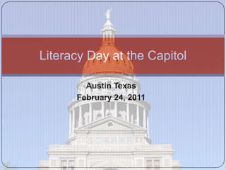 Austin Texas February 24, 2011 Literacy Day at the Capitol 