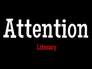 AttentionLiteracy	

 