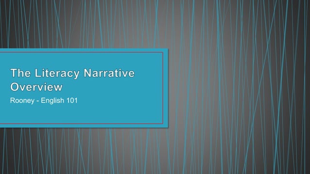 Literacy Narrative Paper Overview Pptx