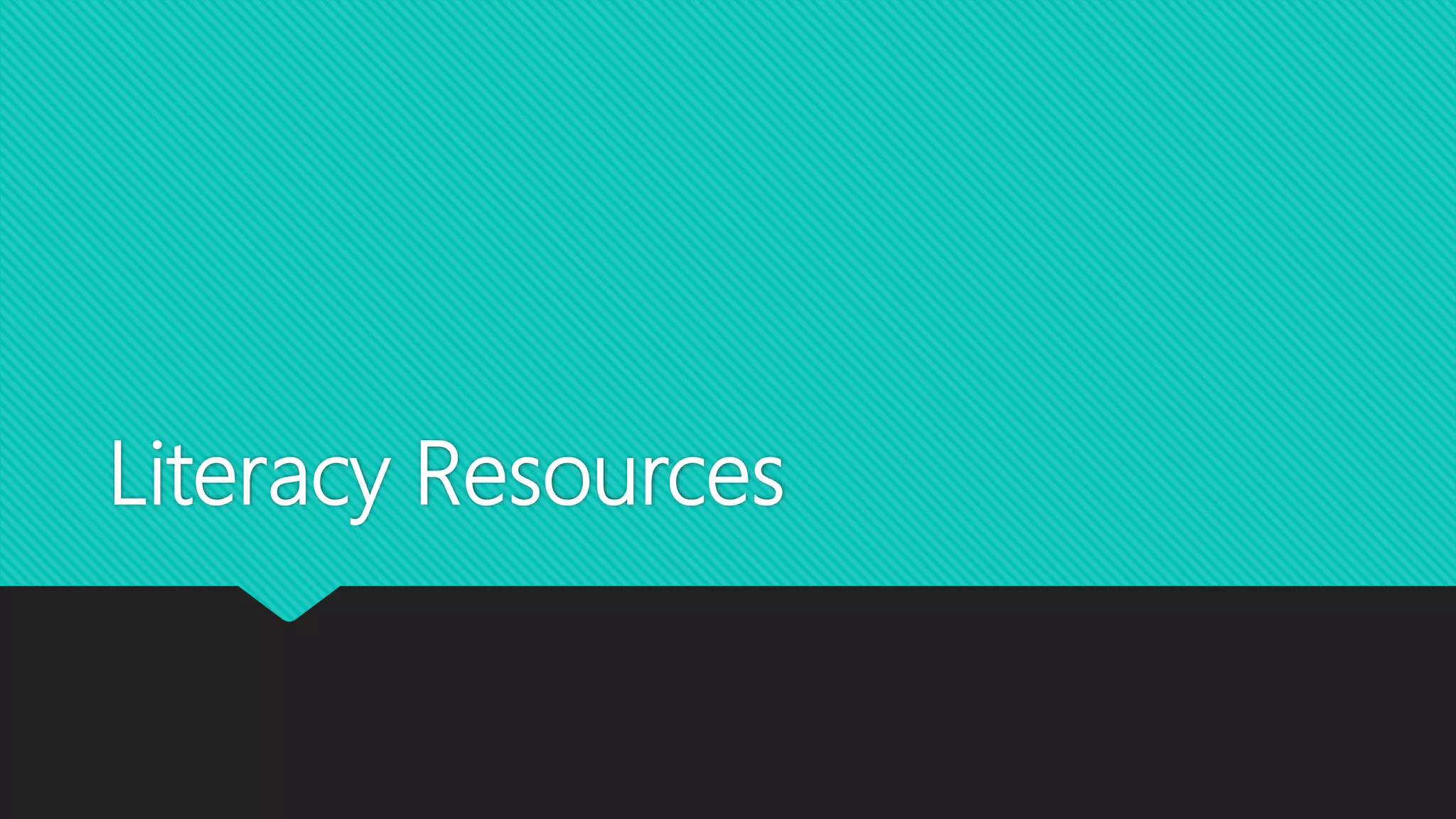 Literacy Resources