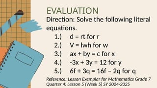 Literals Math LITERAL EQUATION COT1 2024-2025 GRADE 7 MATHEMATICS.pptx