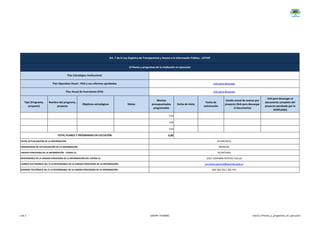 Tipo (Programa,
proyecto)
Nombre del programa,
proyecto
Objetivos estratégicos Metas
Montos
presupuestados
programados
Fecha de inicio
Fecha de
culminación
Estado actual de avance por
proyecto (link para descargar
el documento)
Link para descargar el
documento completo del
proyecto aprobado por la
SENPLADES
0,00
0,00
0,00
0,00
NÚMERO TELEFÓNICO DEL O LA RESPONSABLE DE LA UNIDAD POSEEDORA DE LA INFORMACIÓN:
secretaria.general@puembo.gob.ec
(02) 393 252 / 391 415
Art. 7 de la Ley Orgánica de Transparencia y Acceso a la Información Pública - LOTAIP
k) Planes y programas de la institución en ejecución
Plan Estratégico Institucional
TOTAL PLANES Y PROGRAMAS EN EJECUCIÓN
UNIDAD POSEEDORA DE LA INFORMACIÓN - LITERAL k):
RESPONSABLE DE LA UNIDAD POSEEDORA DE LA INFORMACIÓN DEL LITERAL k):
CORREO ELECTRÓNICO DEL O LA RESPONSABLE DE LA UNIDAD POSEEDORA DE LA INFORMACIÓN:
(31/09/2015)
MENSUAL
SECRETARIA
LESLY JOHANNA ESTEVEZ OLALLA
Plan Operativo Anual - POA y sus reformas aprobadas Link para descarga
Plan Anual de Inversiones (PAI) Link para descarga
PERIODICIDAD DE ACTUALIZACIÓN DE LA INFORMACIÓN:
FECHA ACTUALIZACIÓN DE LA INFORMACIÓN:
1 de 1 GADPR- PUEMBO Literal_k-Planes_y_programas_en_ejecucion
 