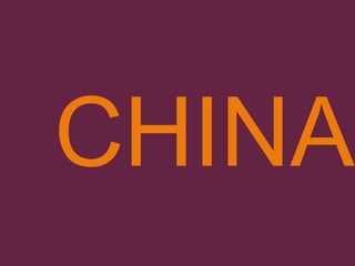 CHINA
 