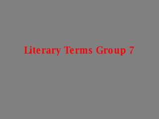 Literary Terms Group 7 
