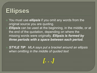 BracketsBrackets are also used to change the grammatical structure of a quotation so that it fits into your sentence.Example:		Strauss also argues that Hawthorne "present[s] Young Goodman Brown in an ambivalent light." Brackets are used here to add the "s" to the verb "present" because otherwise the sentence would not be grammatically correct.