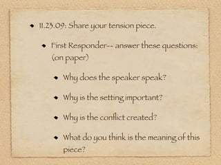 12.18.09:new journal is in Writer’s
Notebook

1.04.10: So, it’s a new year . . .

1.05.10: Write about someday.

1.07.10:Write about change.
 