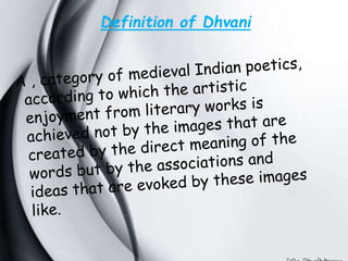 Definition of Dhvani
 