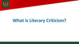 What is Literary Criticism?
 
