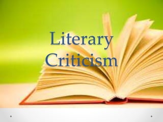 Literary
Criticism
 