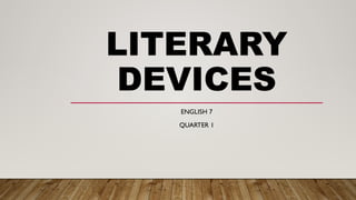 Different Devices In English Literary devices english 7 quarter 1 matatag.pptx