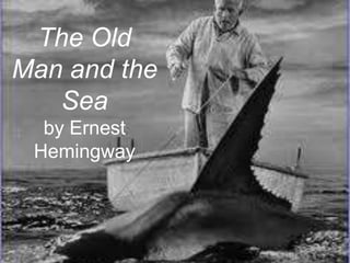 literary devices in old man and the sea