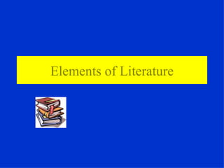 Elements of Literature   
