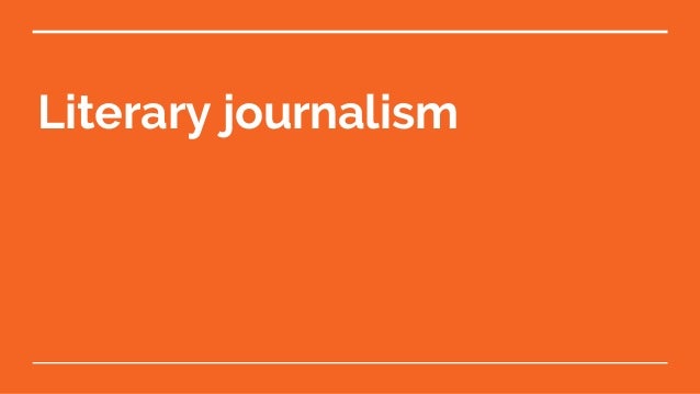 Literary Journalism