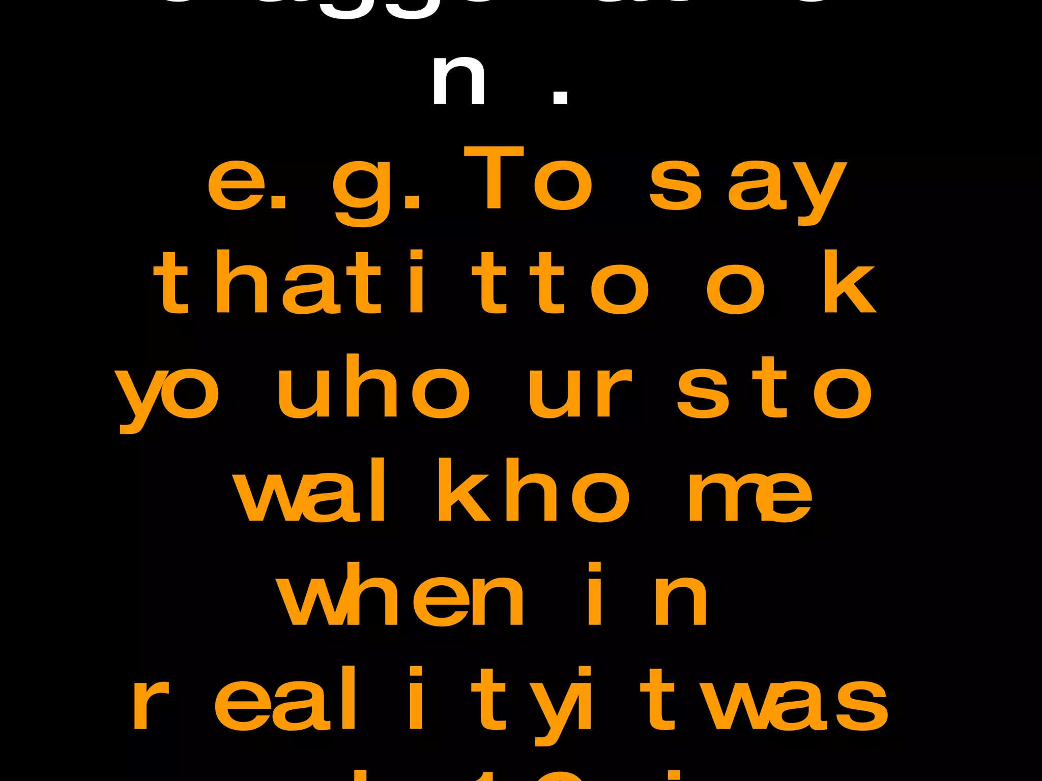 Hyperbole An extreme exaggeration.  e.g. To say that it took you hours to walk home when in reality it was only 10 mins would be a hyperbole.  