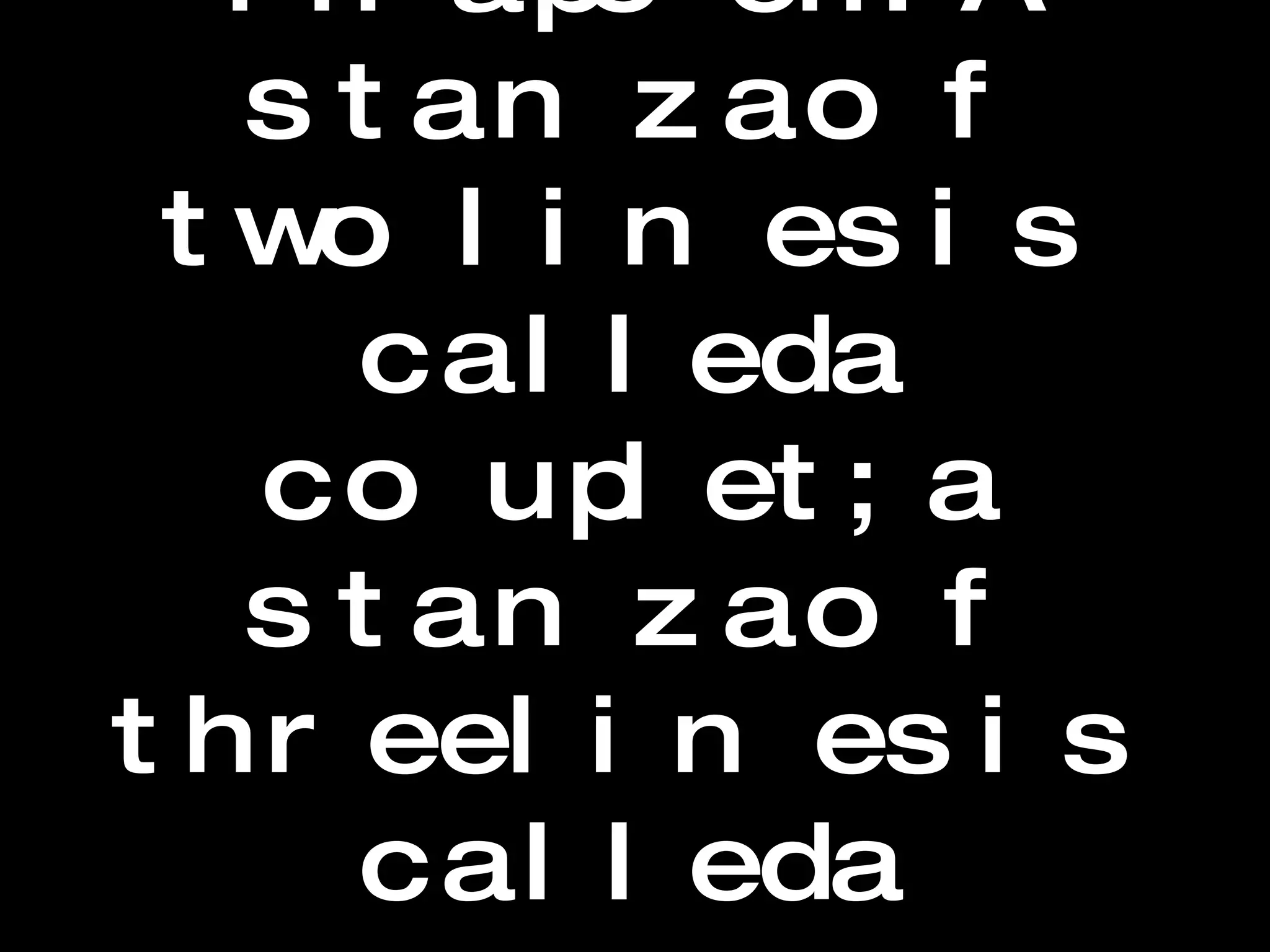 Stanza A major subdivision in a poem. A stanza of two lines is called a couplet; a stanza of three lines is called a tercet; a stanza of four lines is called a quatrain.  