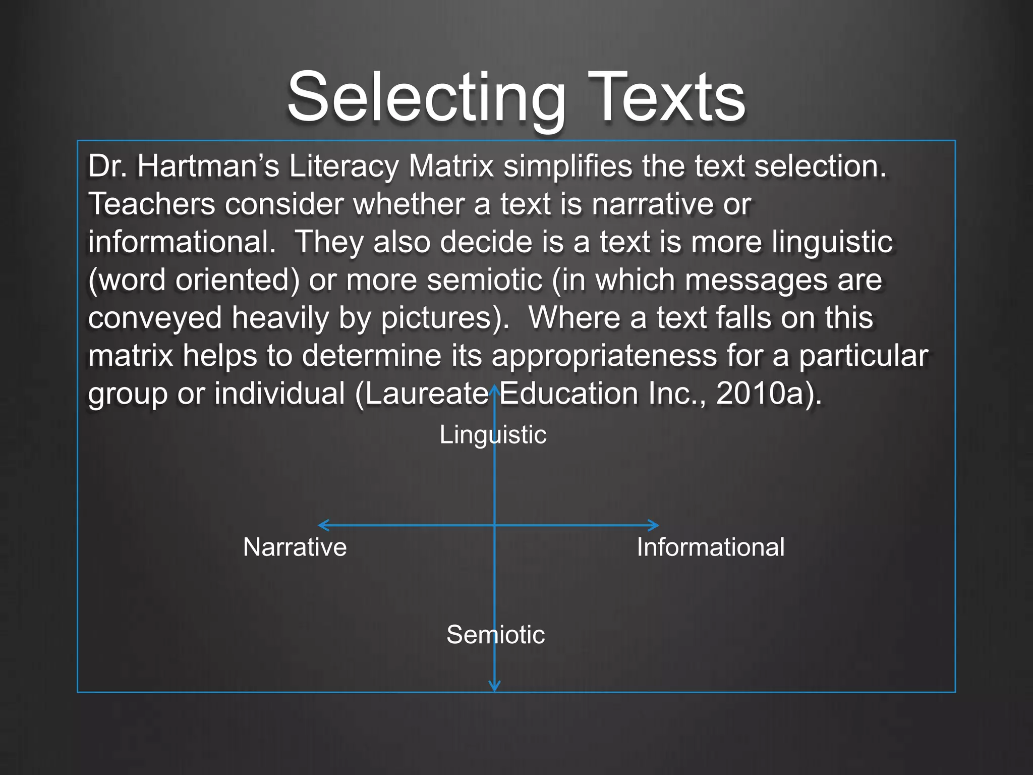 Assessment Tools
  Concepts About Print Test (CAP Test) is a cognitive
  assessment used to assess what children know about
  written language concepts (Tompkins, 2010).
  Elementary Reading Attitude Survey (ERAS) is a non-
  cognitive assessment used by teachers to help them
  understand students’ attitudes toward reading at home
  and at school (Tompkins, 2010).
These assessment are equally important. Cognitive
assessments like the CAP Test help teachers identify
students’ weaknesses or areas of confusion. The non-
cognitive assessments like the ERAS, help teachers to see
what factors influence each child’s learning. They also
reveal students’ interests which a teacher can capitalize on
when it comes to literacy instruction.
 