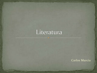 Carlos Murcia Literatura 