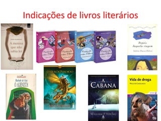 Indicações de livros literários
 