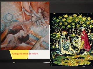 Cantiga de amor de refrão
78
 