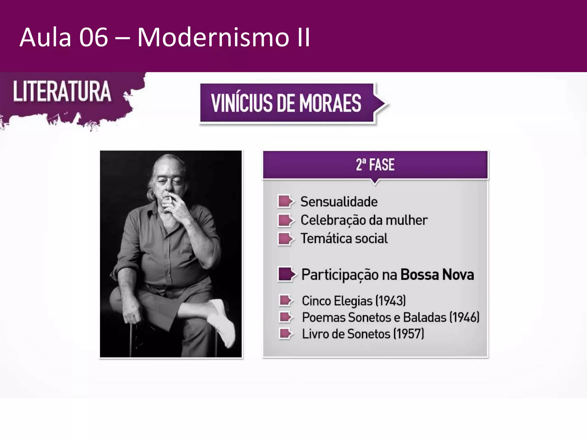 Aula 06 – Modernismo II