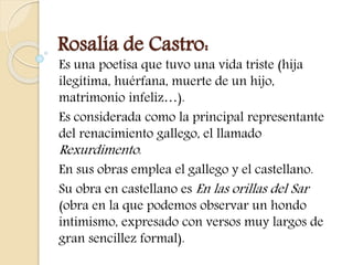 ROSALÍA DE 
CASTRO 
(1837-1885) 
 