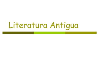 Literatura Antigua 