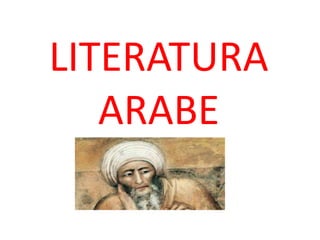 LITERATURA
   ARABE
 