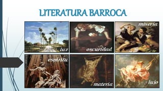 LITERATURA BARROCA
 