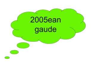 2005ean gaude 