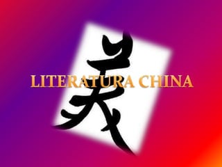 LITERATURA CHINA 
