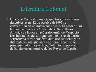 Literatura Colonial  ,[object Object]