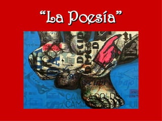 “ La Poesía” 