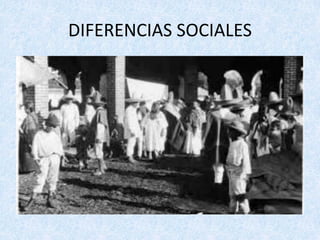 DIFERENCIAS	SOCIALES
 