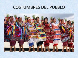 COSTUMBRES	DEL	PUEBLO
 