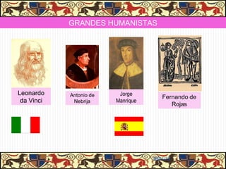 GRANDES HUMANISTAS




Leonardo
 da Vinci




                             31/01/13
 