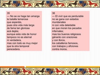 1- TEXTO Y AUTOR
                         COMEDIA DE CALISTO Y MELIBEA
                         COMEDIA DE CALISTO Y MELIBEA


                   • La   primera   edición,    posiblemente     de
                     Salamanca, de 1499, está desaparecida.

                   • Las primeras ediciones conservadas son de
                     1500 y se editaron en Burgos, Toledo y Sevilla.

                   • La obra tiene 16 actos.

                   • Aparecen unos Preliminares:
                       • Carta del autor: donde explica que se
                         encontró el primer acto y continuó la obra
                         hasta el final.
                       • Versos acrósticos que incluyen, oculto, el
                         nombre del autor: Fernando de Rojas.
                       • Argumento de la obra.




                                        31/01/13
 
