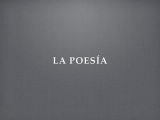 LA POESÍA
 