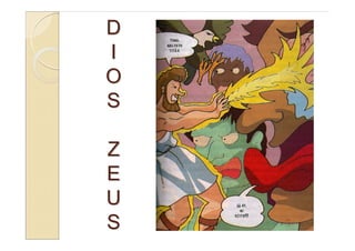 D
I
O
S

Z
E
U
S
 