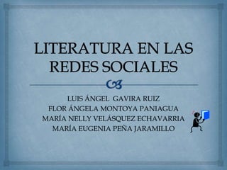 LUIS ÁNGEL GAVIRA RUIZ 
FLOR ÁNGELA MONTOYA PANIAGUA 
MARÍA NELLY VELÁSQUEZ ECHAVARRIA 
MARÍA EUGENIA PEÑA JARAMILLO 
 