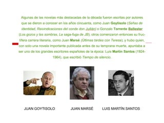 JUAN GOYTISOLO JUAN MARSÉ LUIS MARTÍN SANTOS
 