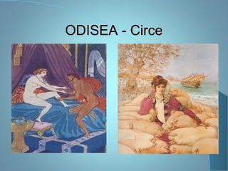ODISEA - CirceODISEA - Circe
 
