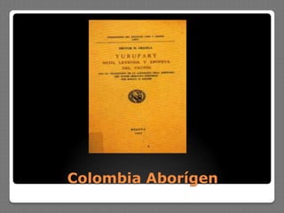 Colombia Aborígen
 