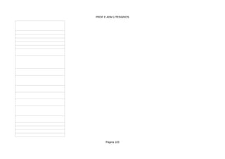 PROF E ADM LITERÁRIOS
Página 103
 