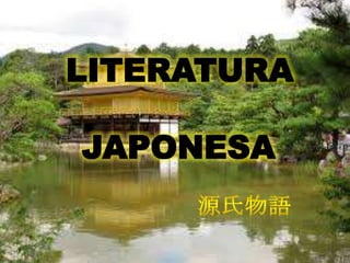 LITERATURA
JAPONESA
 