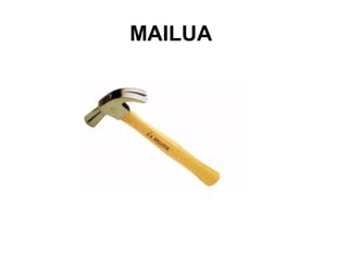 MAILUA
 